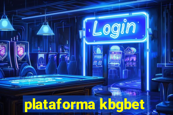 plataforma kbgbet